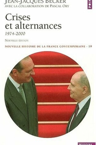 Cover of Crises Et Alternances, 1974-2000