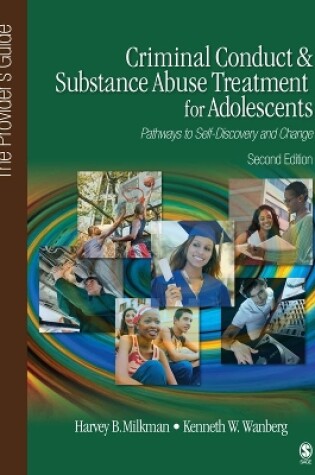 Cover of Criminal Conduct and Substance Abuse Treatment for Adolescents: Pathways to Self-Discovery and Change