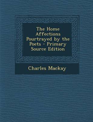 Book cover for Home Affections Pourtrayed by the Poets
