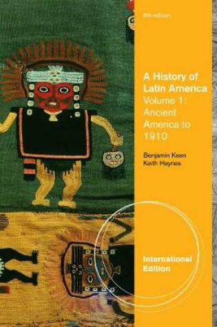 Cover of A History of Latin America, Volume 1, International Edition