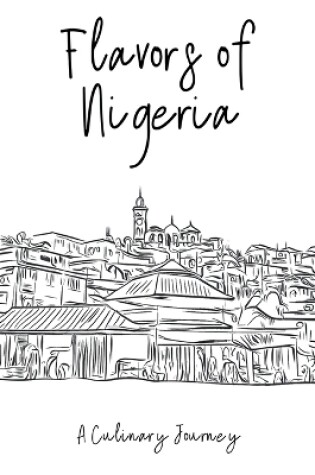 Cover of Flavors of Nigeria