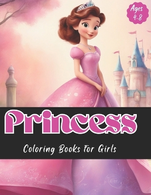 Book cover for Princess Coloring Book for Girls