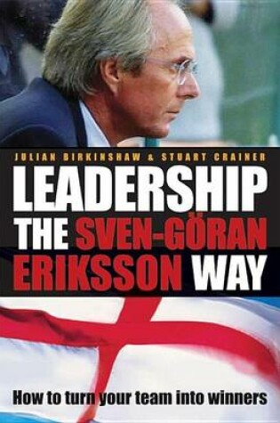 Cover of Leadership the Sven-Gran Eriksson Way