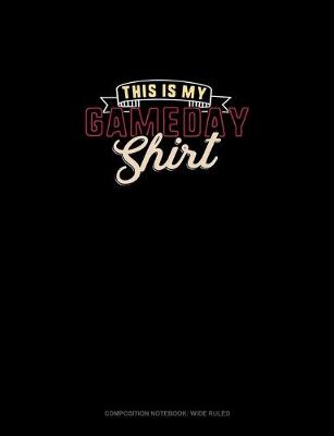 Cover of This Is My Gameday Shirt