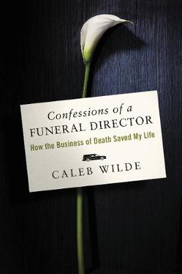 Book cover for Confessions of a Funeral Director