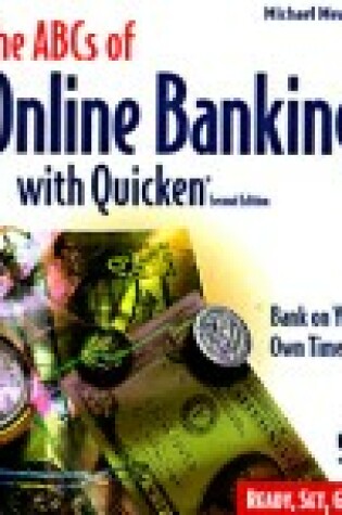 Cover of The ABCs of Online Banking with Quicken X