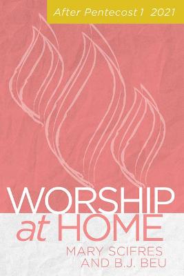Book cover for Worship at Home: After Pentecost I