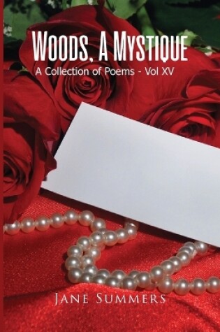 Cover of Woods, A Mystique