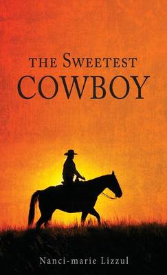 Book cover for The Sweetest Cowboy