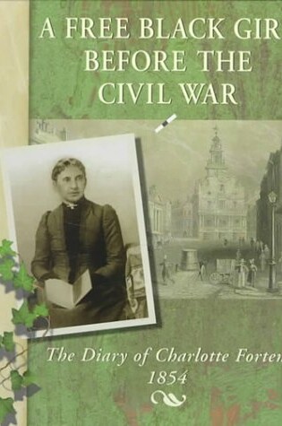 Cover of A Free Black Girl Before the Civil War
