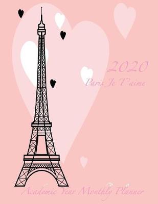 Cover of 2020 Paris Je T'aime Academic Year Monthly Planner