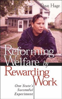 Book cover for Reforming Welfare by Rewarding Work