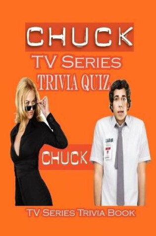 Cover of Chuck TV Series Trivia Quiz