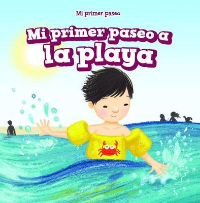 Book cover for Mi Primer Paseo a la Playa (My First Trip to the Beach)