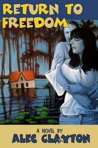 Cover of Return to Freedom