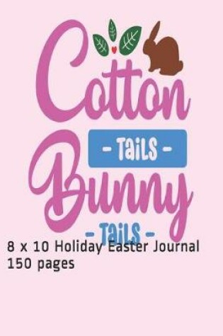 Cover of Cotton Tails and Bunny Tails