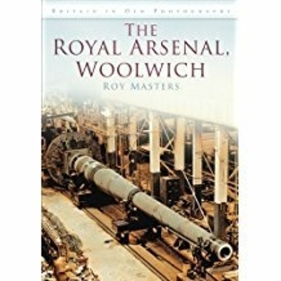 Book cover for The Royal Arsenal, Woolwich