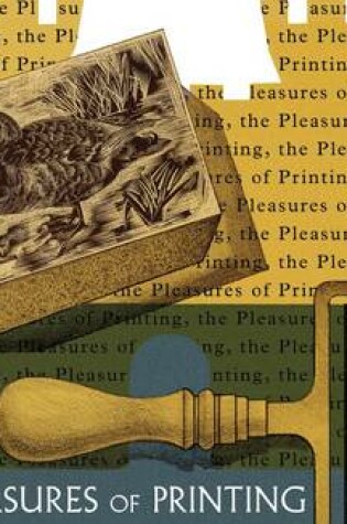 Cover of Pleasures of Printing