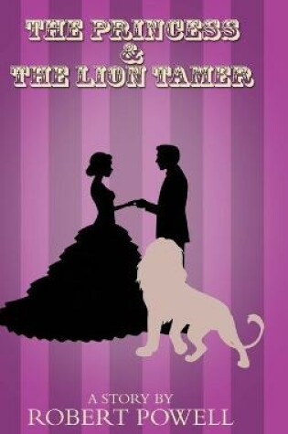 Cover of The Princess & The Lion Tamer