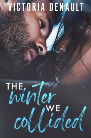 Cover of The Winter We Collided