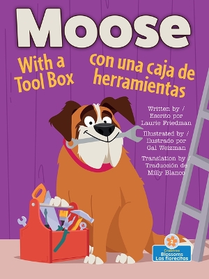 Book cover for Moose with a Tool Box (Moose Con Una Caja de Herramientas) Bilingual Eng/Spa