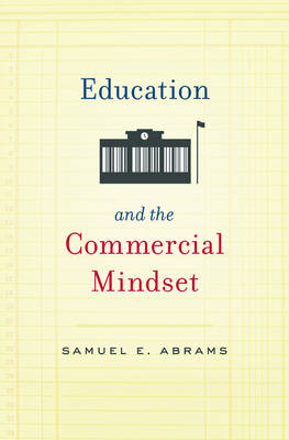 Cover of Education and the Commercial Mindset