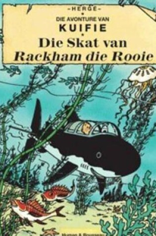 Cover of Die Skat Van Rackham Die Rooie