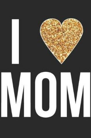 Cover of i Love mom