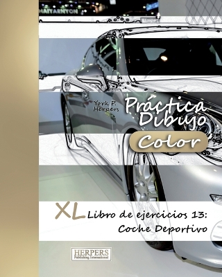 Book cover for Práctica Dibujo [Color] - XL Libro de ejercicios 13