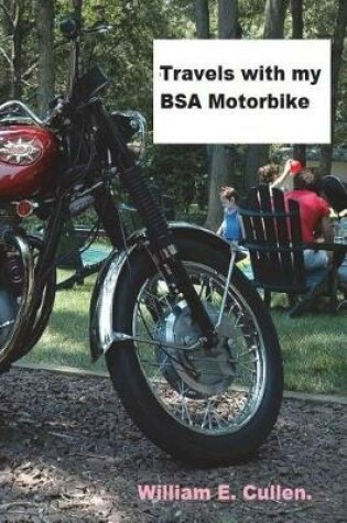 Cover of Travels with My BSA Motorbike.