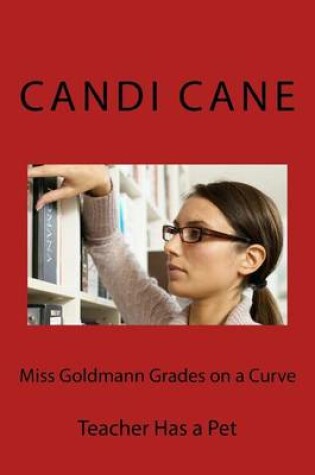 Cover of Miss Goldmann Grades on a Curve