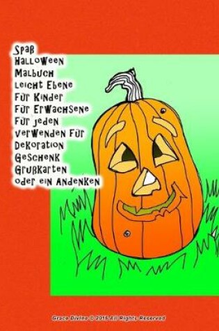 Cover of Spaß Halloween Malbuch leicht Ebene für Kinder für Erwachsene für jeden verwenden für Dekoration Geschenk Grußkarten oder ein Andenken