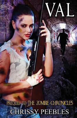 Book cover for Val - Prequel to The Zombie Chronicles