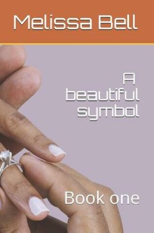 Cover of A beautiful symbol