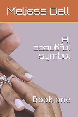 Book cover for A beautiful symbol