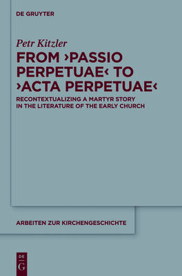 Book cover for From 'Passio Perpetuae' to 'Acta Perpetuae'