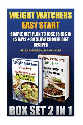 Book cover for Weight Watchers Easy Start Box Set 2 in 1. Simple Diet Plan to Lose 15 Lbs in 15 Days + 30 Slow Cooker Diet Recipes