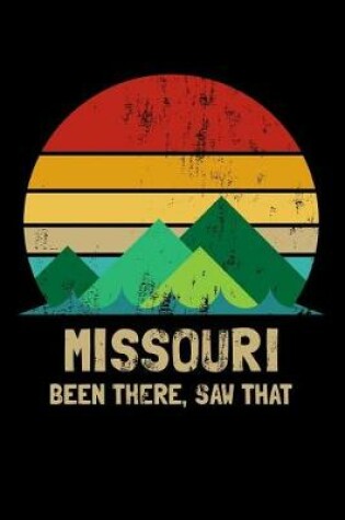 Cover of Missouri Been There Saw That