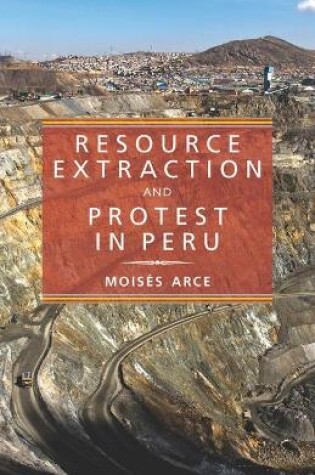 Cover of Resource Extraction and Protest in Peru