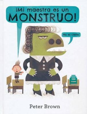 Book cover for �Mi Maestra Es Un Monstruo!