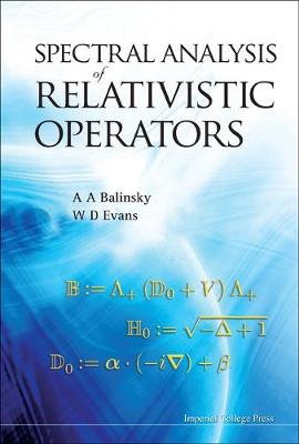 Book cover for Spectral Analysis Of Relativistic Operators