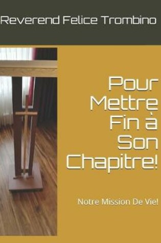 Cover of Pour Mettre Fin a Son Chapitre!