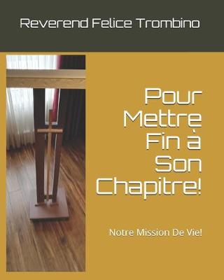 Book cover for Pour Mettre Fin a Son Chapitre!