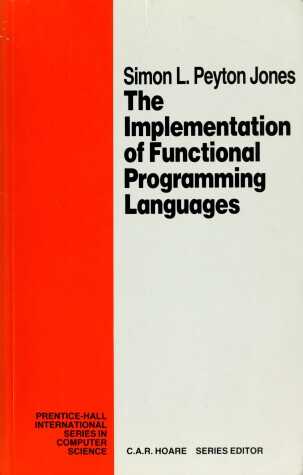 Book cover for The Implementation of Functional Programming Language