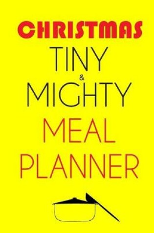 Cover of Christmas Tiny And Mighty Meal Planner