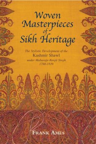 Cover of Woven Masterpieces of Sikh Heritage