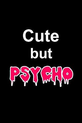 Book cover for Cute But Psycho