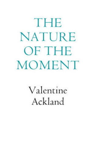 Cover of The Nature of the Moment