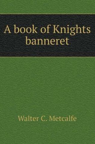 Cover of A book of Knights banneret