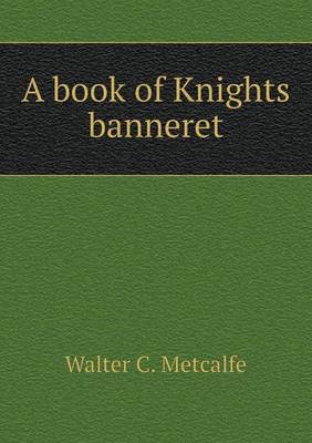 Book cover for A book of Knights banneret